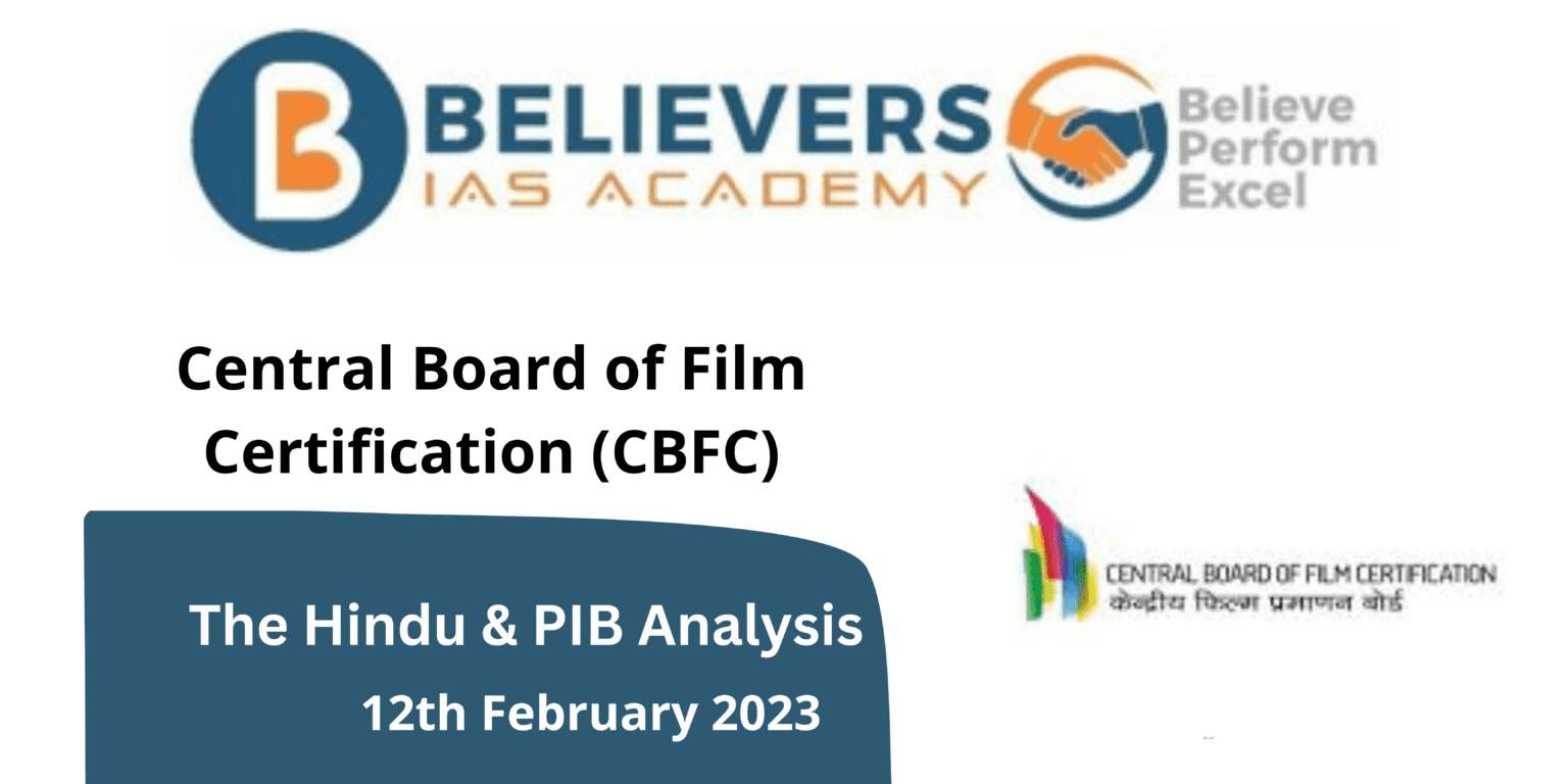 Central Board Of Film Certification (CBFC): A Deep Dive - Believers IAS ...