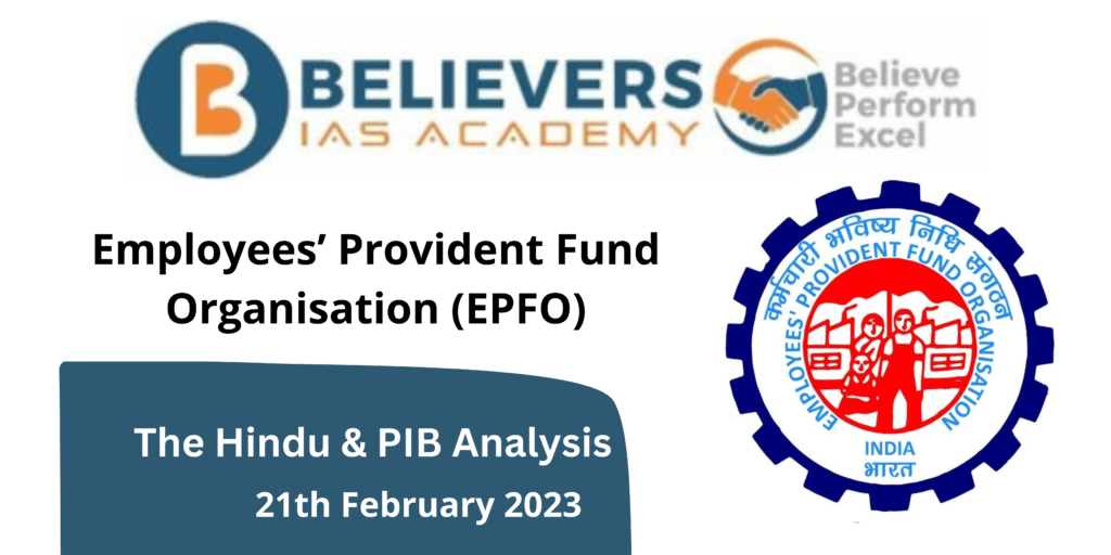 Employees’ Provident Fund Organisation - Believers IAS Academy