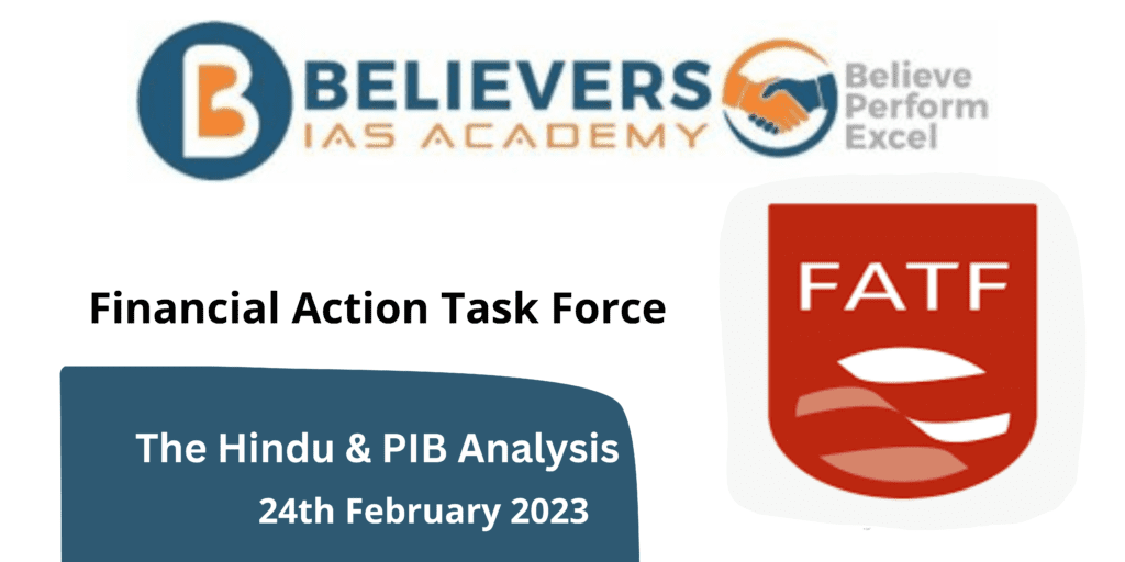 Financial Action Task Force - Believers IAS Academy