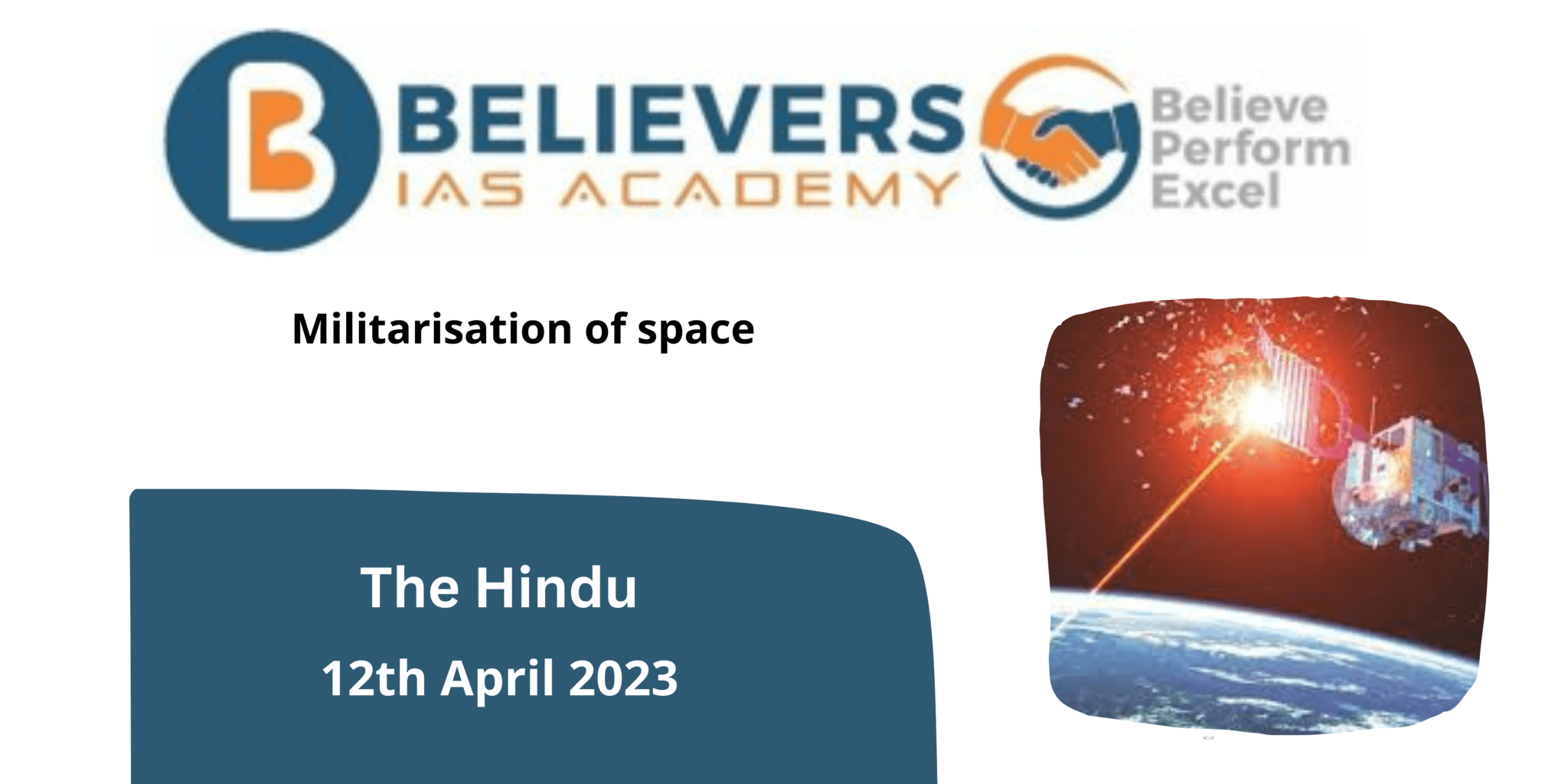 Militarisation Of Space - Believers IAS Academy