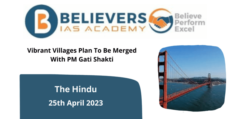 Vibrant Villages Plan To Be Merged With PM Gati Shakti