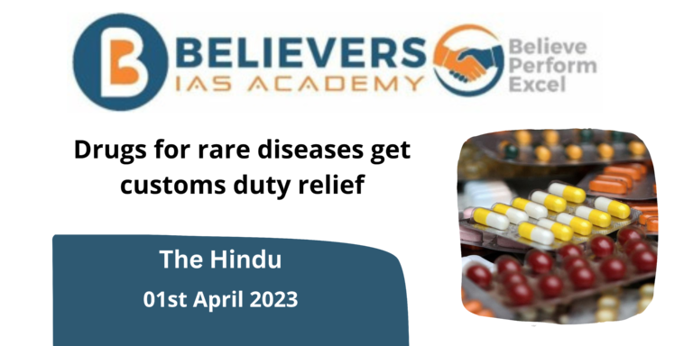 Drugs for rare diseases get customs duty relief