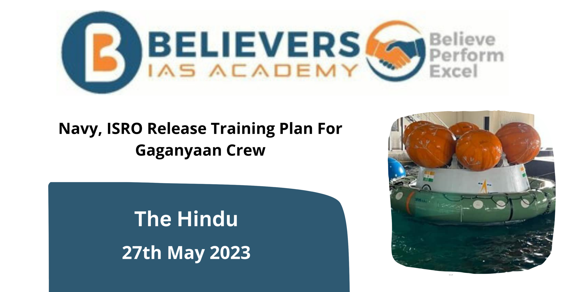 Navy, ISRO Release Training Plan For Gaganyaan Crew - Believers IAS Academy