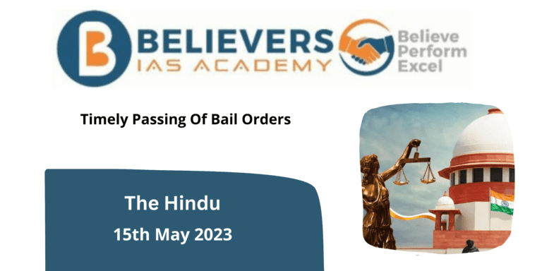 Timely Passing Of Bail Orders