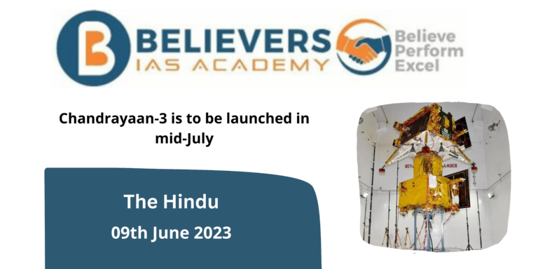 Chandrayaan-3 is to be launched in mid-July