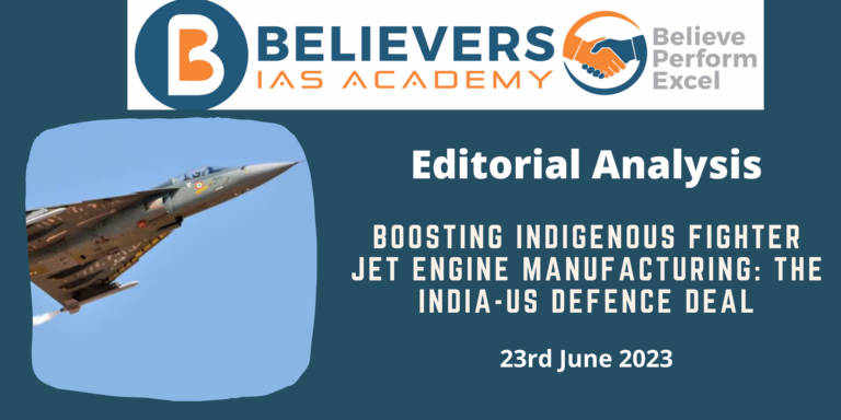 Boosting Indigenous Fighter Jet Engine Manufacturing: The India-US Defence Deal