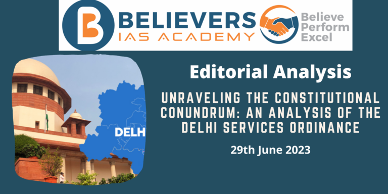 Unraveling the Constitutional Conundrum: An Analysis of the Delhi Services Ordinance