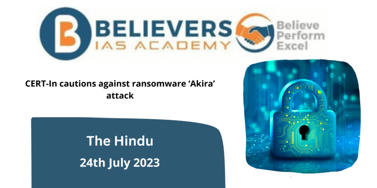 CERT-In cautions against ransomware ‘Akira’ attack