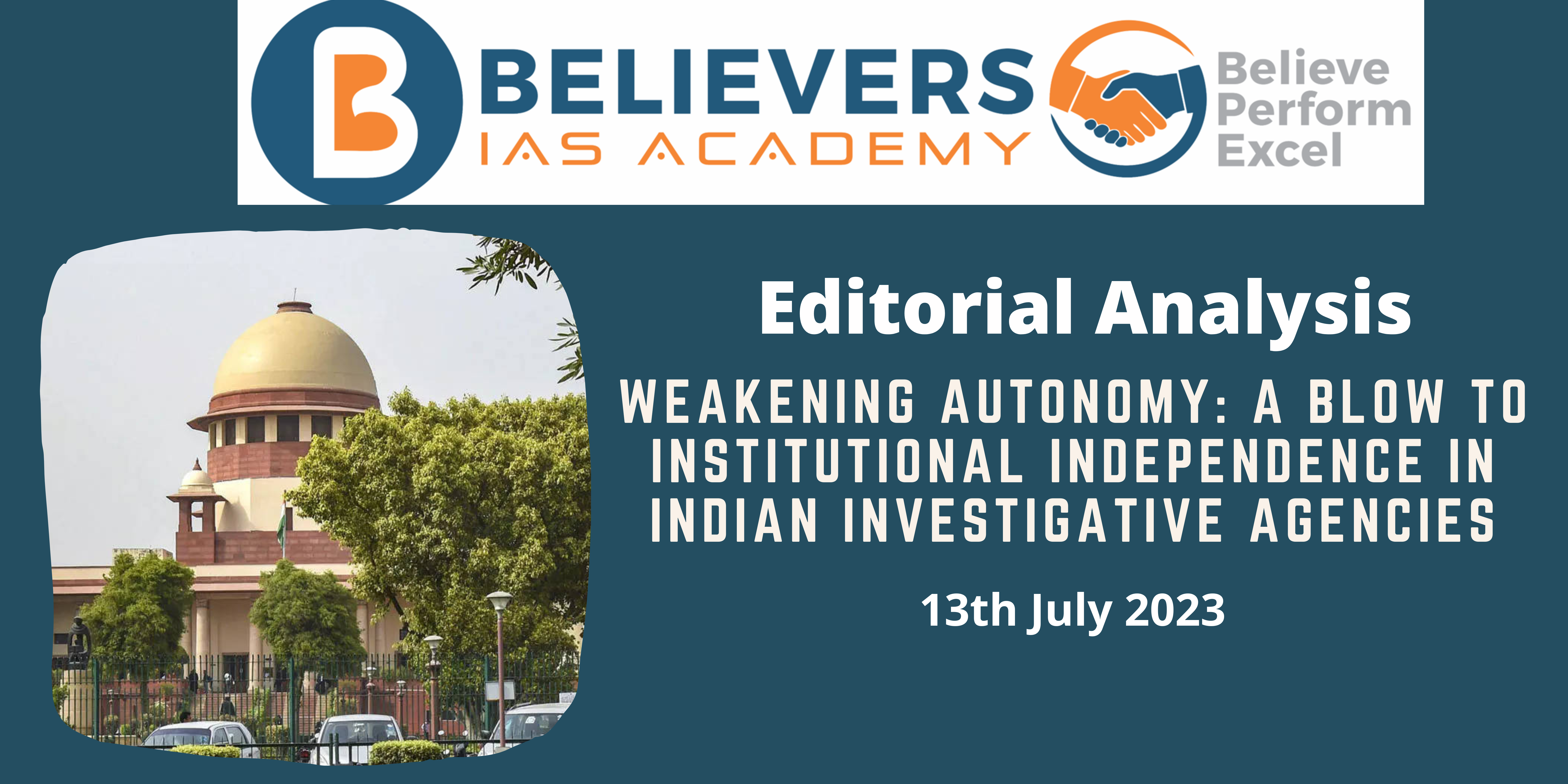 Weakening Autonomy: A Blow to Institutional Independence in Indian Investigative Agencies