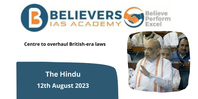 Overhauling British-Era Laws: Centre's Initiative