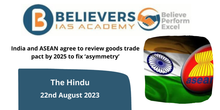 India and ASEAN agree to review goods trade pact by 2025 to fix ‘asymmetry’