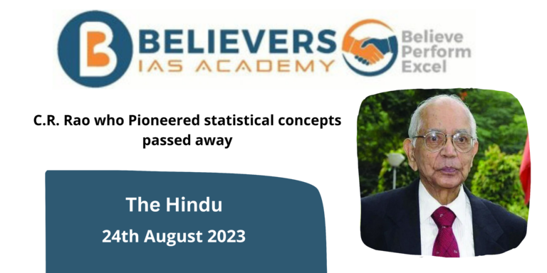 C.R. Rao: Pioneer of Statistical Concepts Passed Away