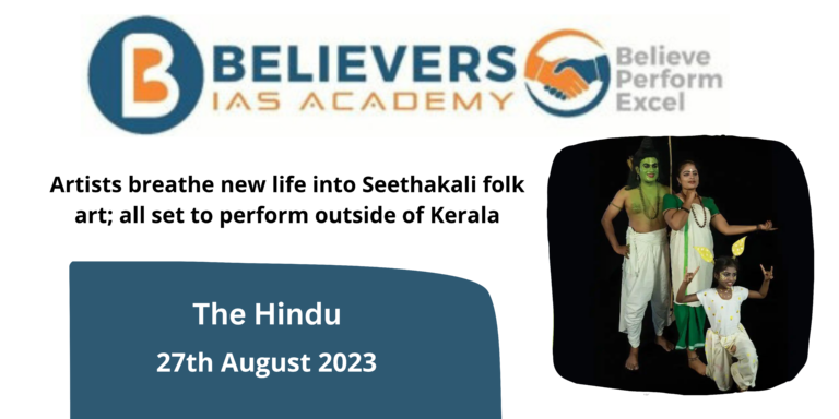 Reviving Seethakali Folk Art Beyond Kerala - Believers IAS