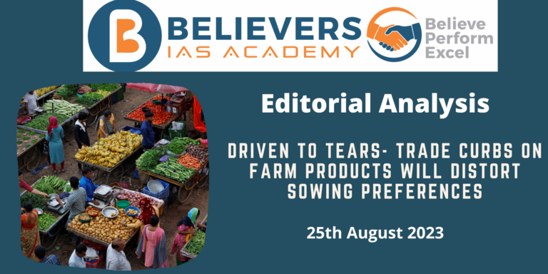 Driven to tears- Trade curbs on farm products will distort sowing preferences
