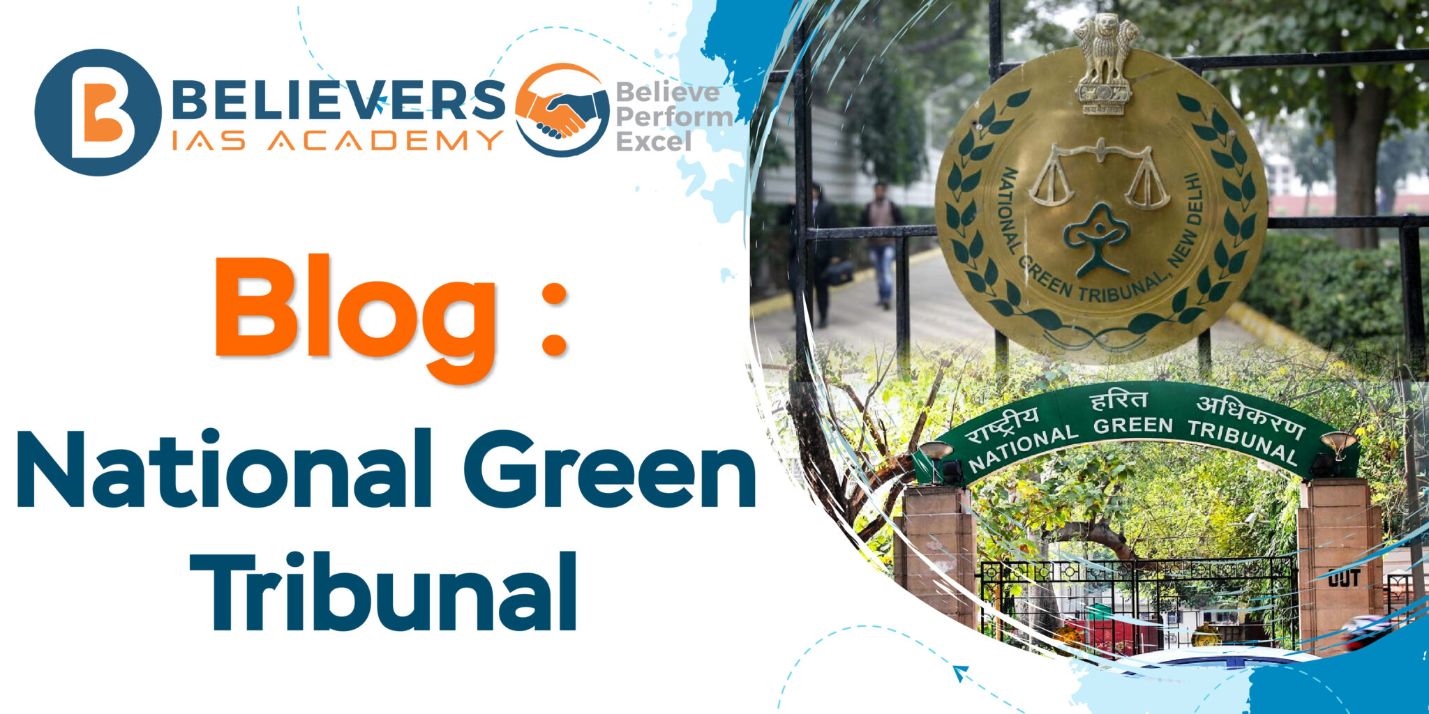 National Green Tribunal (NGT): A Complete Overview - Believers IAS Academy