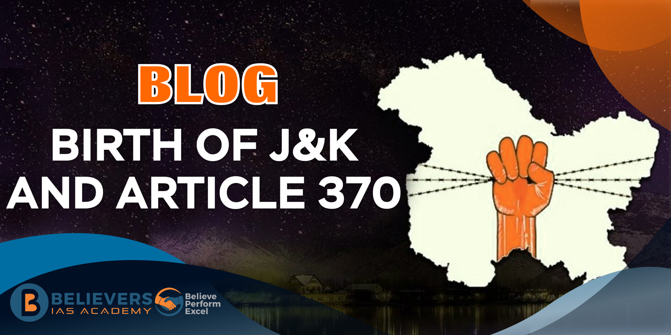 Birth of J&K and Article 370: Detailed Guide