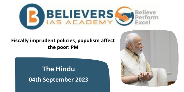 Fiscally imprudent policies, populism affect the poor: PM