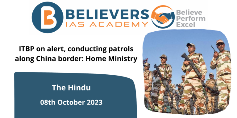 ITBP on alert, conducting patrols along China border: Home Ministry