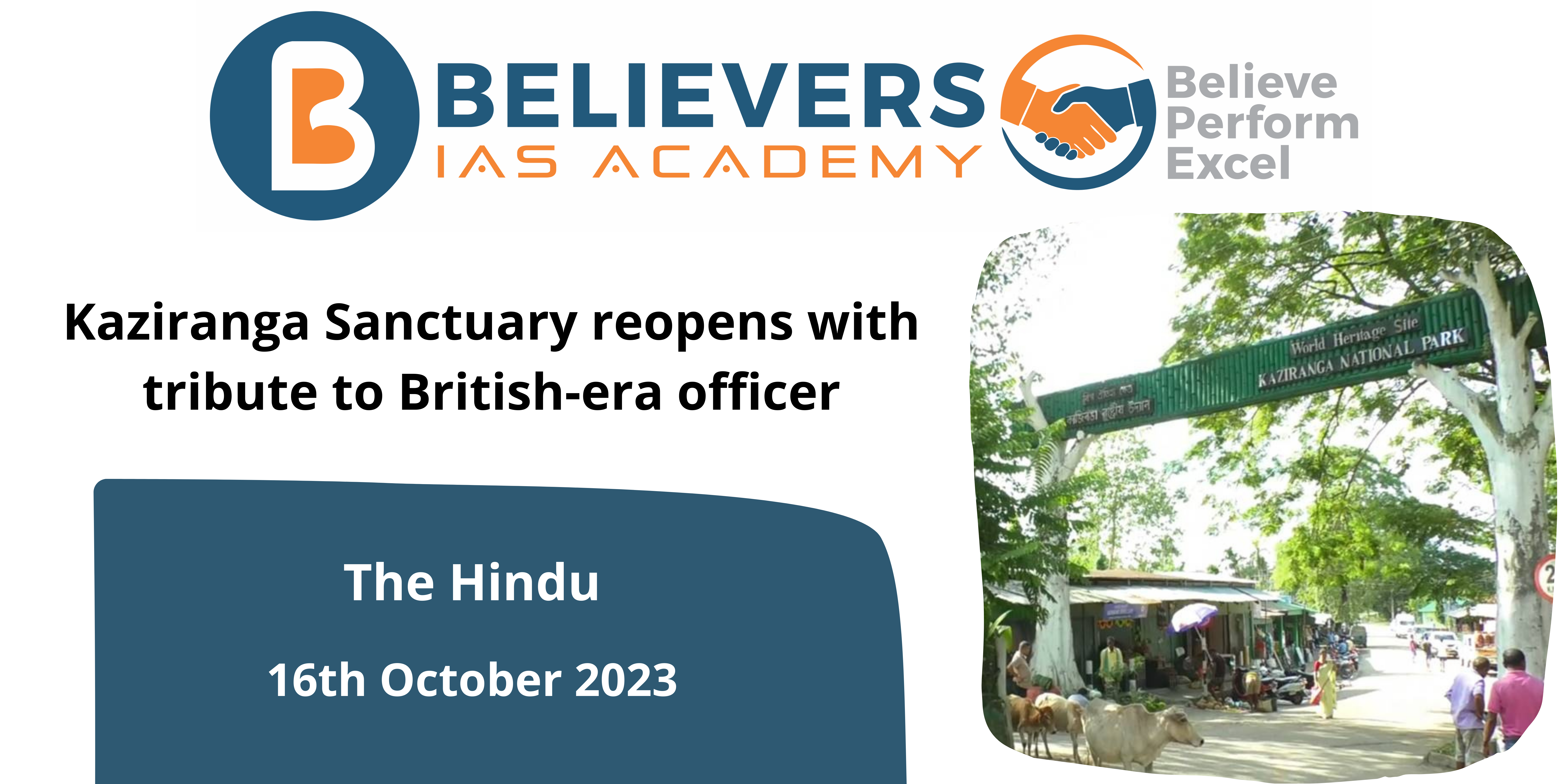 Kaziranga Sanctuary reopens with tribute to British-era officer