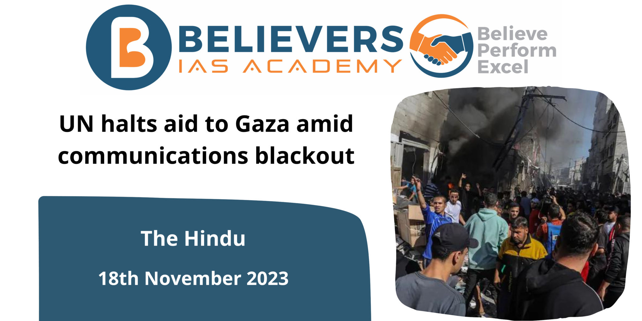 UN Halts Aid To Gaza Amid Communications Blackout - Believers IAS Academy