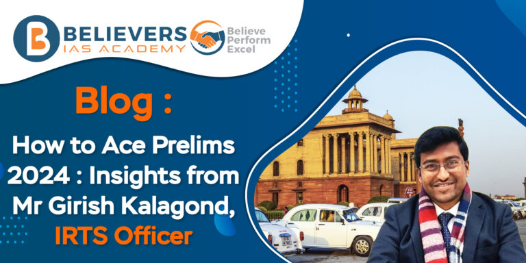 How to Ace Prelims 2024: Insights from Mr Girish Kalagond, IRTS Officer