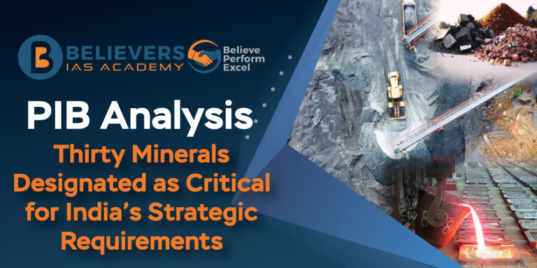 Thirty Minerals Designated as Critical for India’s Strategic Requirements