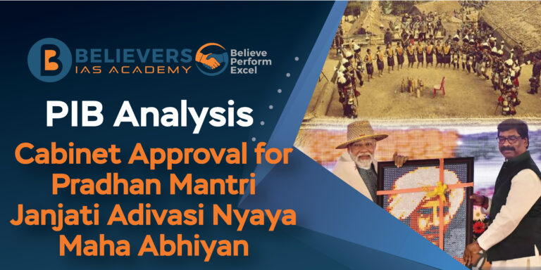Cabinet Approval for Pradhan Mantri Janjati Adivasi Nyaya Maha Abhiyan