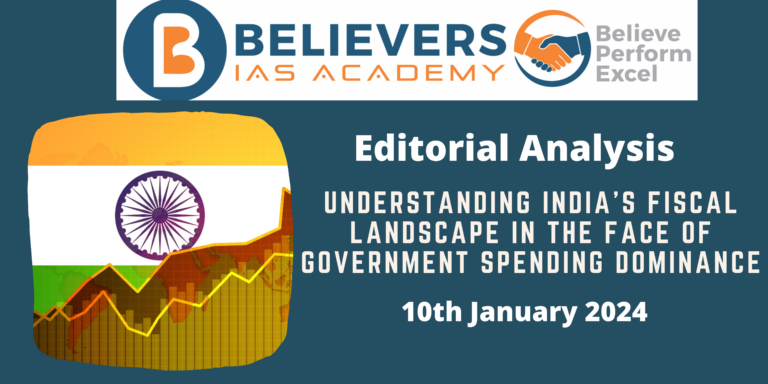 Understanding India’s Fiscal Landscape in the Face of Government Spending Dominance