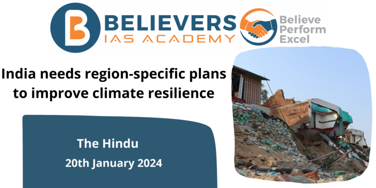 India needs region-specific plans to improve climate resilience