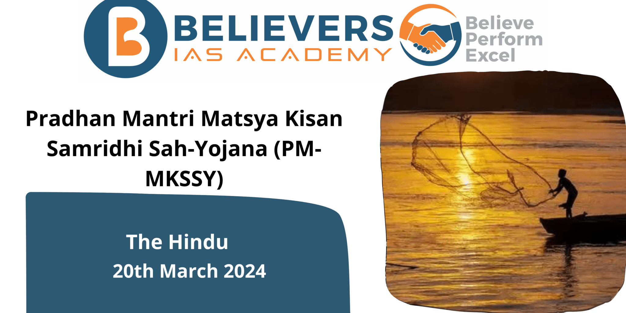 Pradhan Mantri Matsya Kisan Samridhi Sah-Yojana (PM-MKSSY) - Believers ...