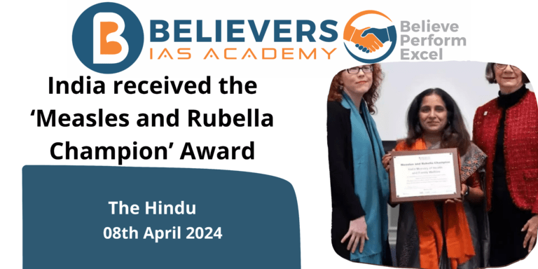 India received the ‘Measles and Rubella Champion’ Award