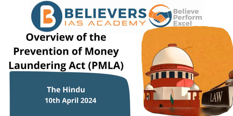 Overview of the Prevention of Money Laundering Act (PMLA)