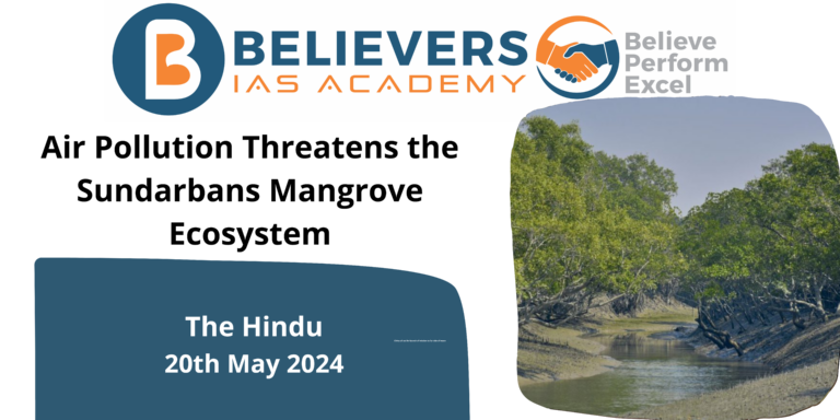 Air Pollution Threatens the Sundarbans Mangrove Ecosystem