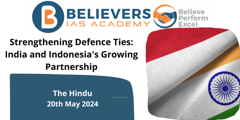 Strengthening Defence Ties: India and Indonesia’s Growing Partnership