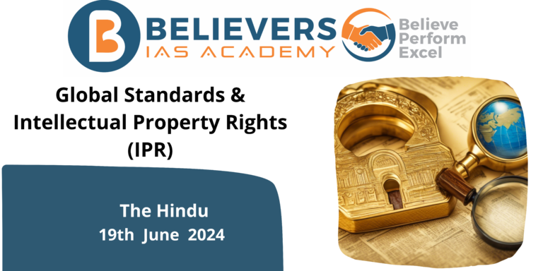 Global Standards & Intellectual Property Rights (IPR)
