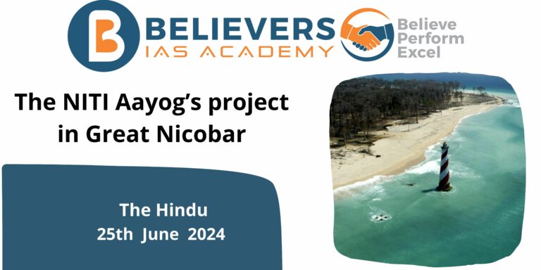 The NITI Aayog’s project in Great Nicobar