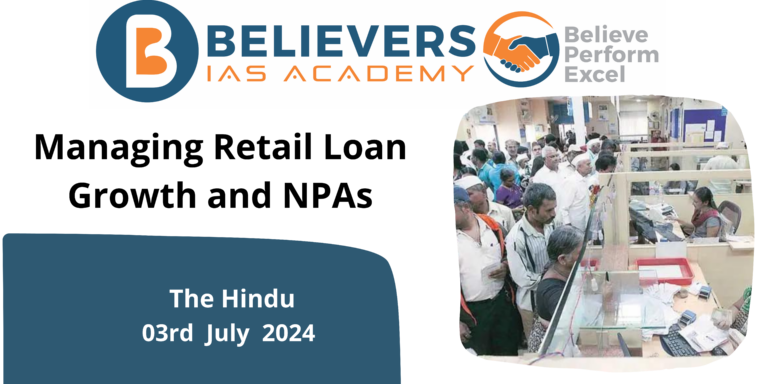 Managing Retail Loan Growth and NPAs