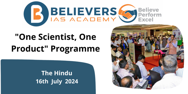 “One Scientist, One Product” Programme