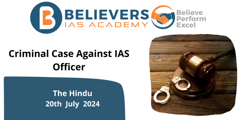 Criminal Case Against IAS Officer