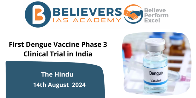 First Dengue Vaccine Phase 3 Clinical Trial in India