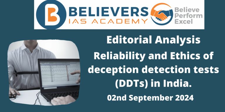Reliability and Ethics of deception detection tests (DDTs) in India.