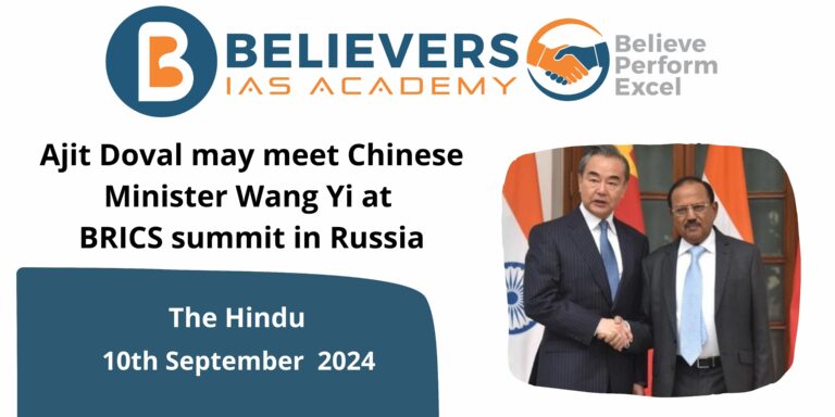 Ajit Doval may meet Chinese Minister Wang Yi at BRICS summit in Russia