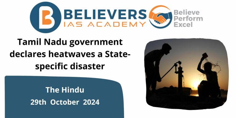 Tamil Nadu government declares heatwaves as State-specific disaster