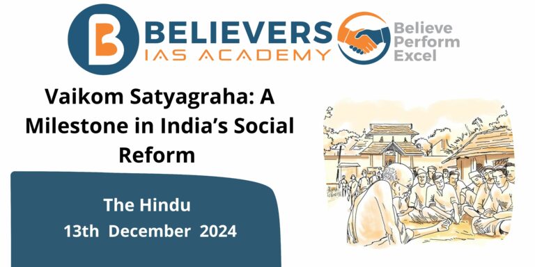 Vaikom Satyagraha: A Milestone in India’s Social Reform