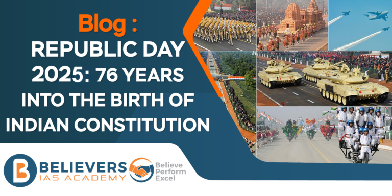REPUBLIC DAY 2025: 76 YEARS INTO THE BIRTH OF INDIAN CONSTITUTION