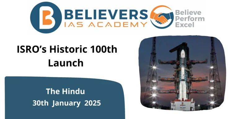 ISRO’s Historic 100th Launch