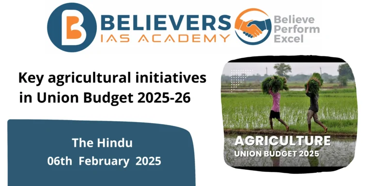 Key agricultural initiatives in Union Budget 2025-26