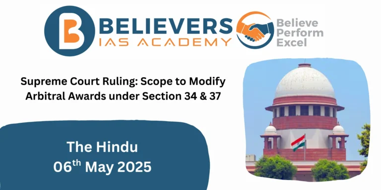 Supreme Court Ruling: Scope to Modify Arbitral Awards under Section 34 & 37