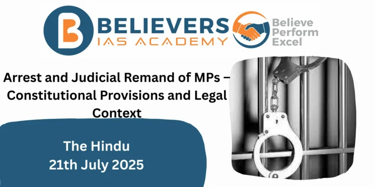 Arrest and Judicial Remand of MPs – Constitutional Provisions and Legal Context