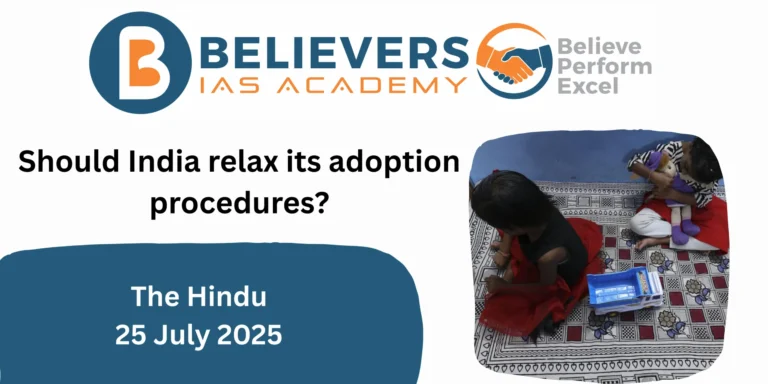 “Should India relax its adoption procedures?”